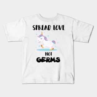 Spread Love Not Germs Unicorn Kids T-Shirt